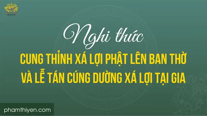 Văn Khấn Thỉnh Xá Lợi Văn Khấn Thỉnh Xá Lợi